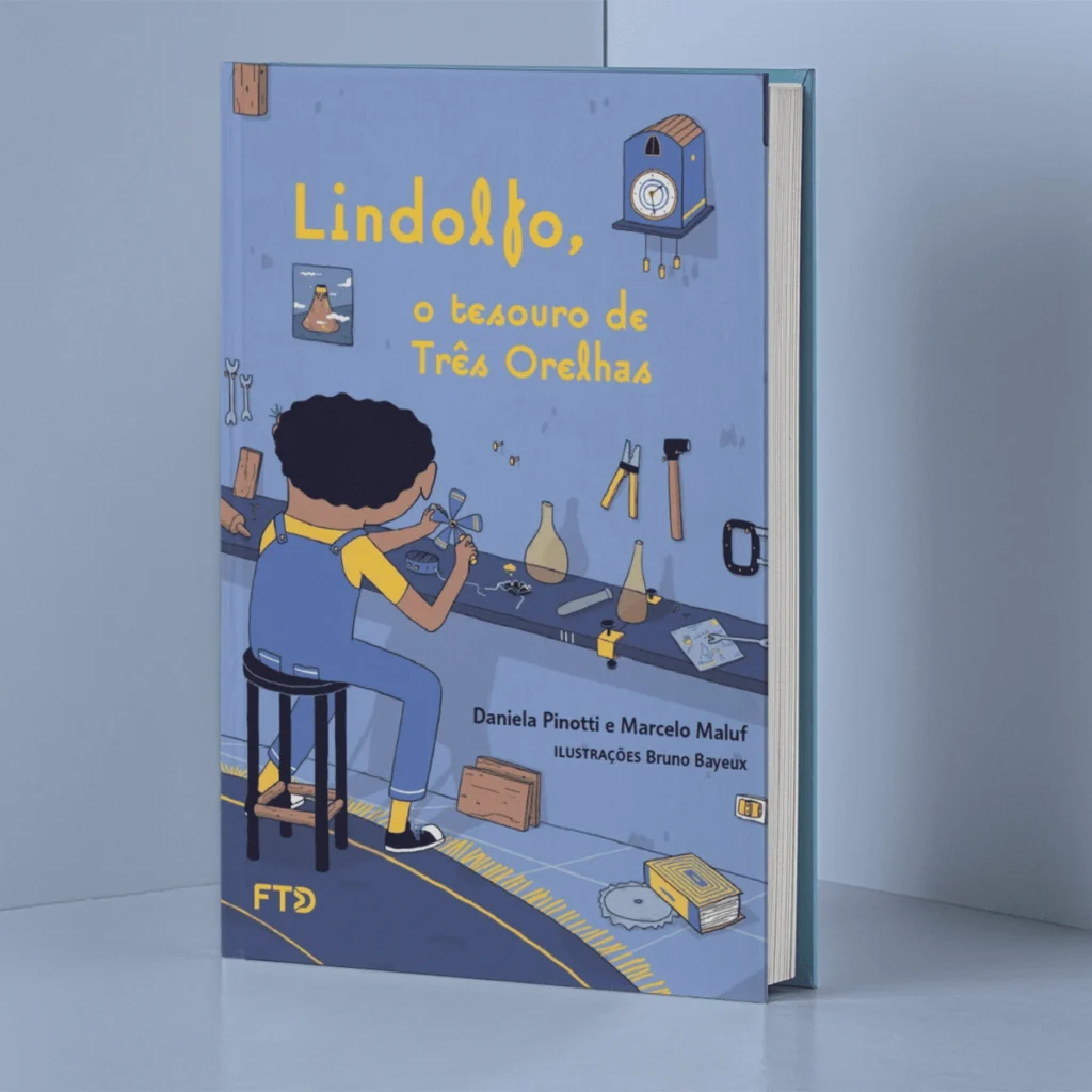 Capa do livro "Lindolfo, o tesouro de Três Orelhas", de Daniela Pinotti e Marcelo Maluf, com ilustrações de um garoto em sua oficina. Ideal para leitores a partir do 4º ano.