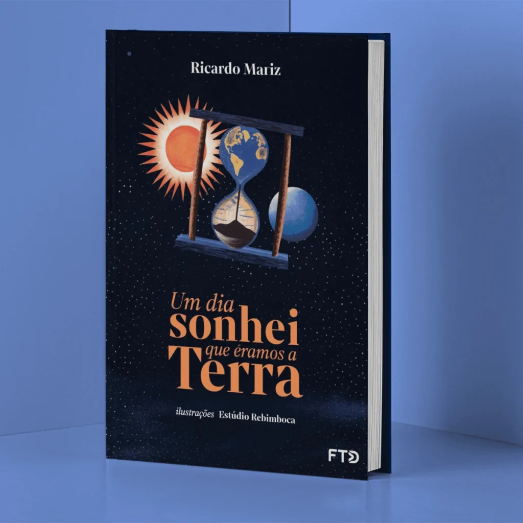 Capa do livro "Um dia sonhei que éramos a Terra", de Ricardo Mariz, com ilustração de um relógio de areia representando o planeta. Leitura reflexiva para adolescentes nas férias.