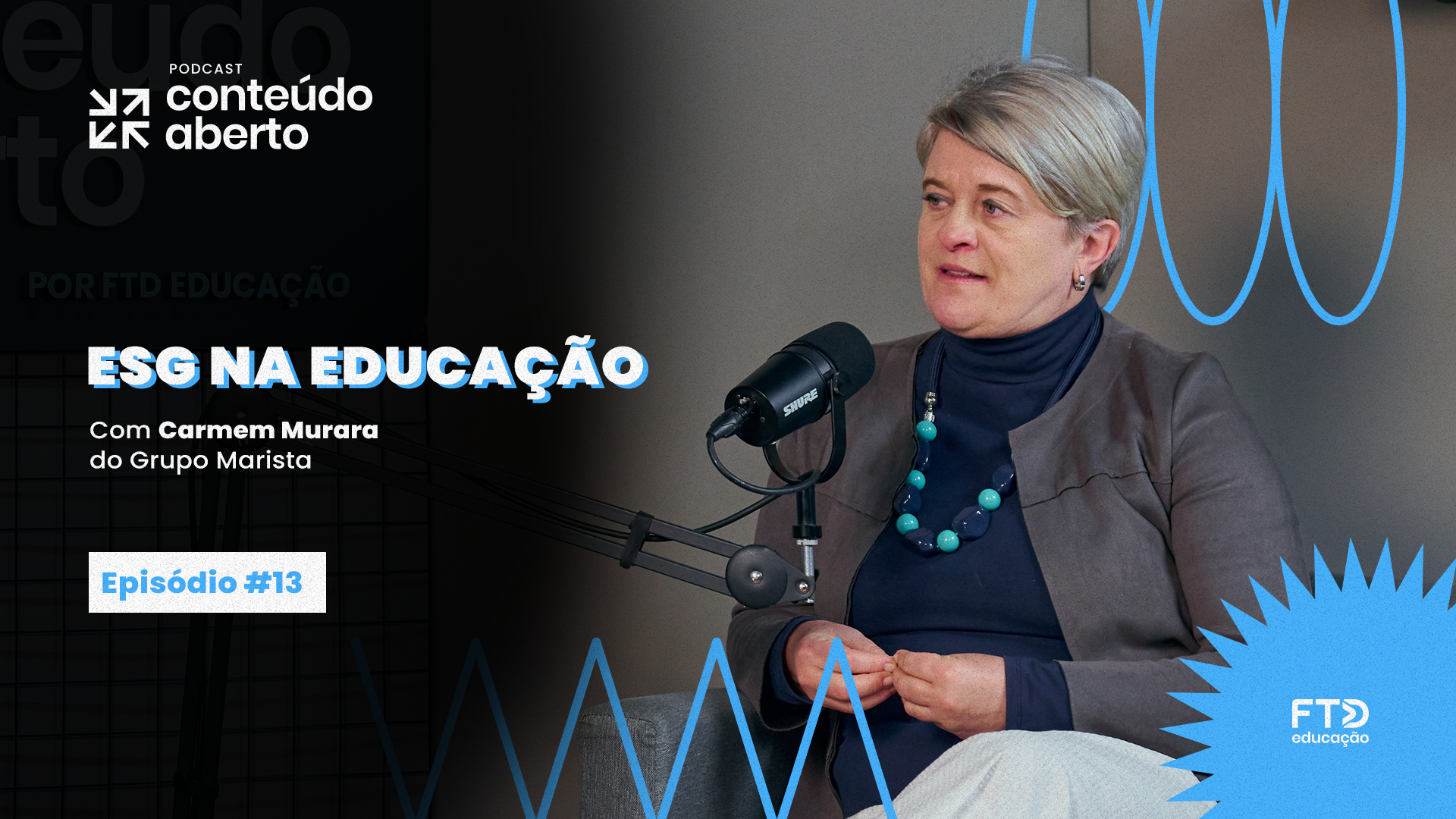 ESG na Educação, com Carmem Murara | Podcast Conteúdo Aberto #13