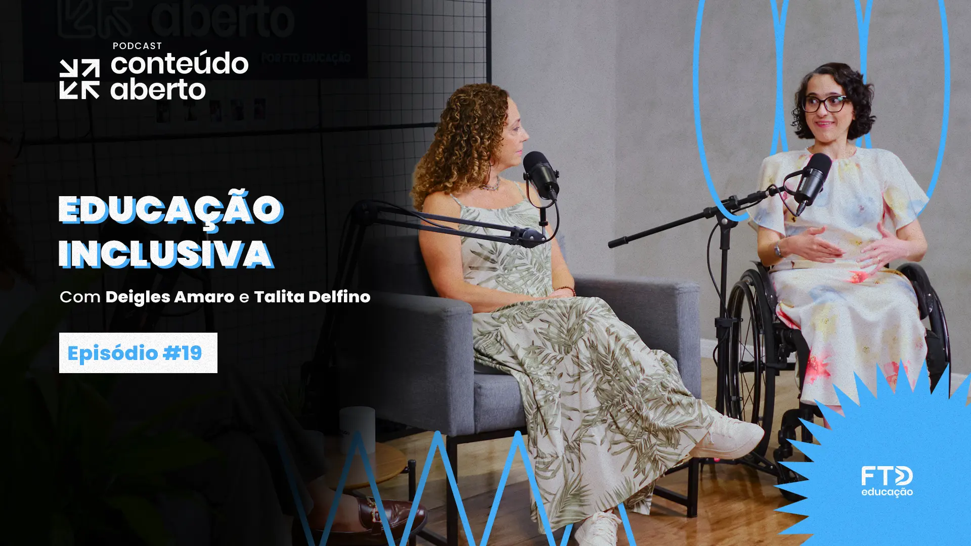 Capa do Podcast Conteúdo Aberto, episódio #19 sobre Educação Inclusiva